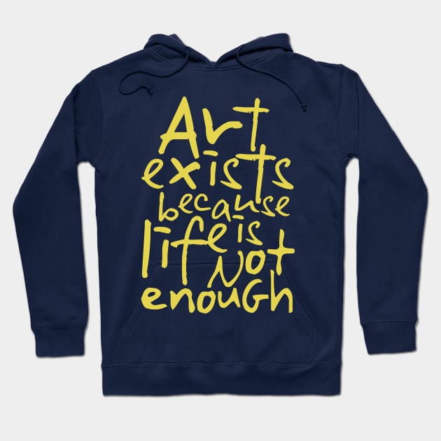 Art Exists Hoodie by dinshoran